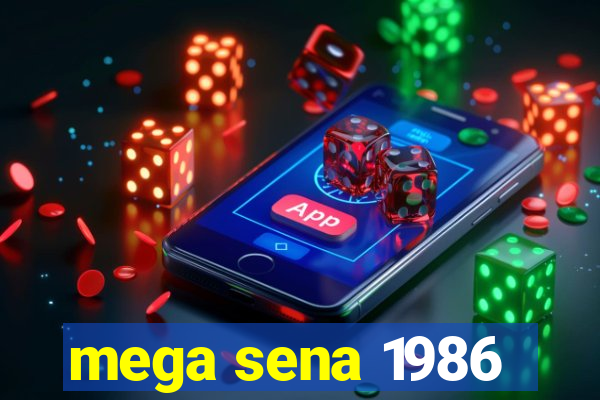 mega sena 1986