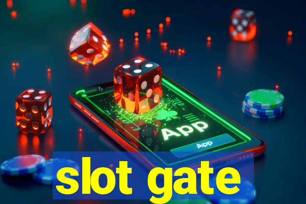 slot gate