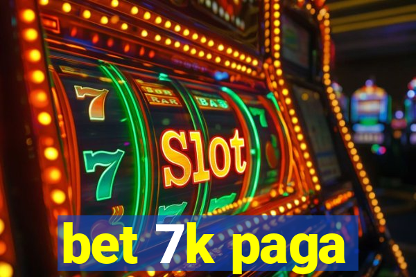 bet 7k paga