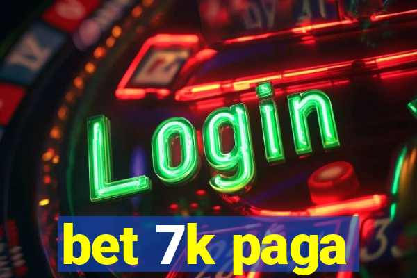 bet 7k paga