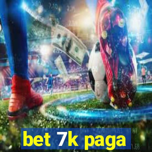 bet 7k paga