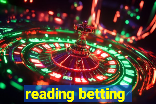 reading betting