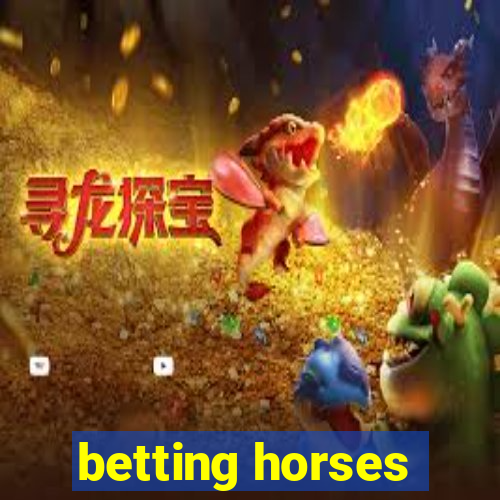 betting horses