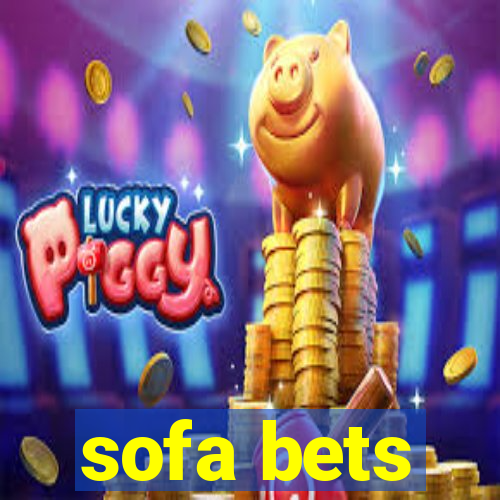 sofa bets