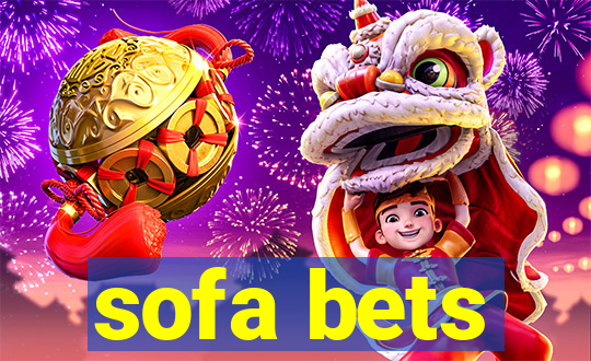 sofa bets