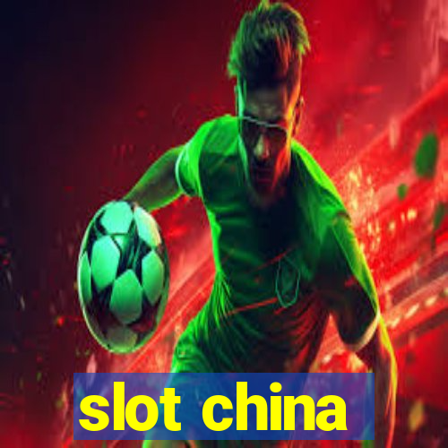 slot china