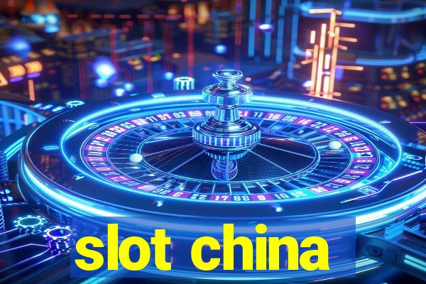 slot china