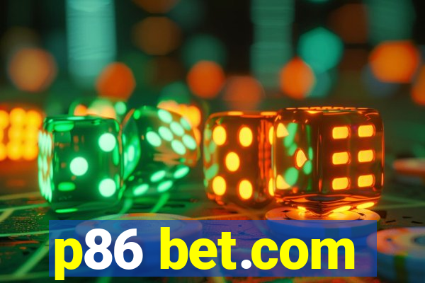 p86 bet.com