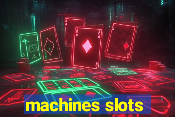 machines slots