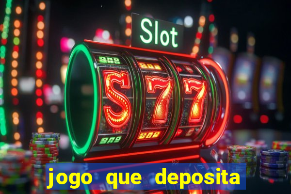 jogo que deposita 1 real