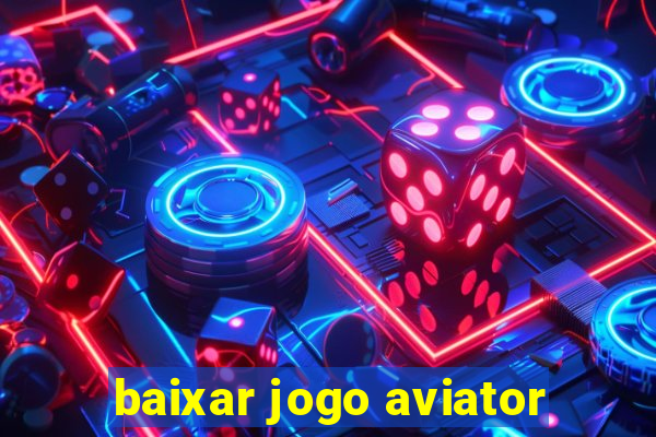 baixar jogo aviator