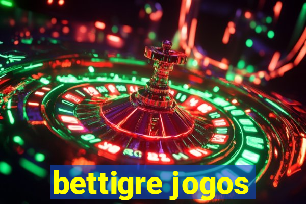 bettigre jogos