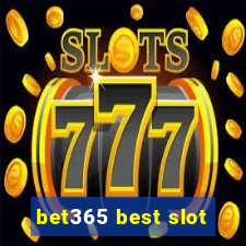 bet365 best slot