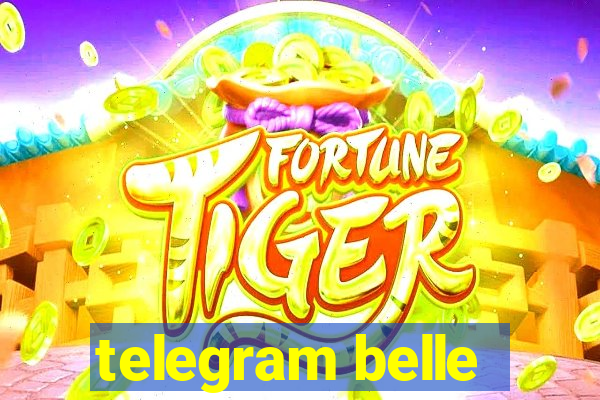 telegram belle