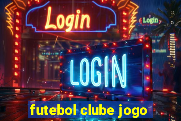 futebol clube jogo