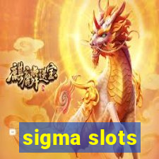 sigma slots