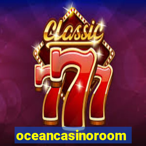 oceancasinoroom