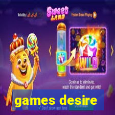 games desire