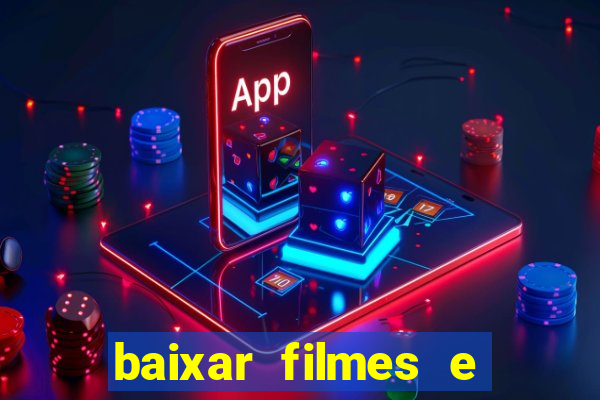 baixar filmes e serie mp4