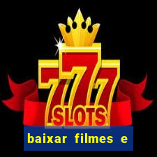 baixar filmes e serie mp4