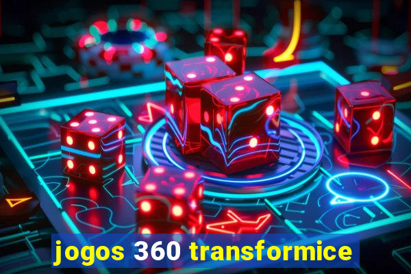 jogos 360 transformice