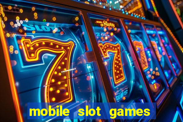 mobile slot games no deposit