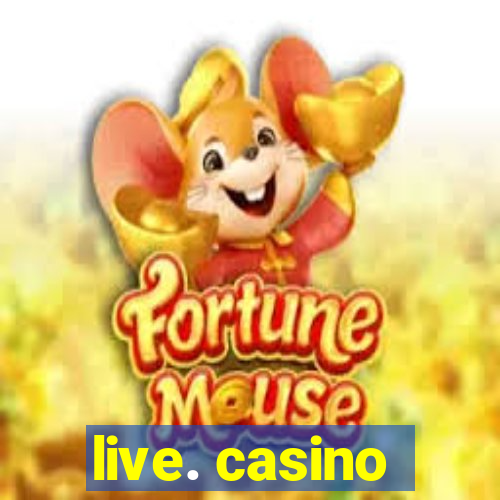 live. casino