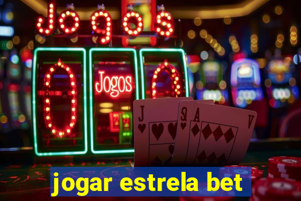 jogar estrela bet