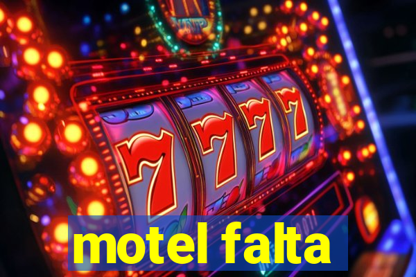 motel falta