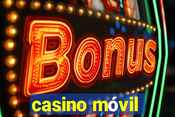 casino móvil