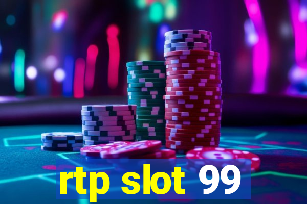 rtp slot 99