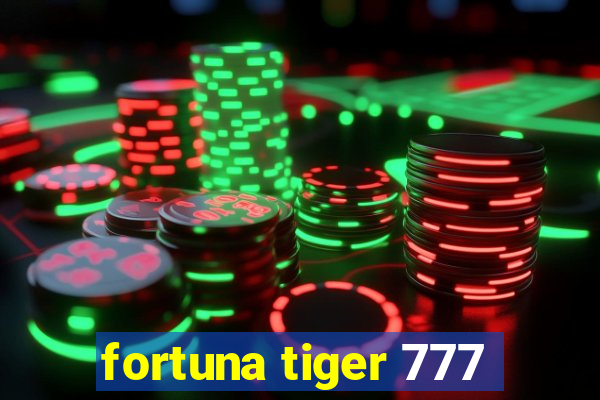 fortuna tiger 777