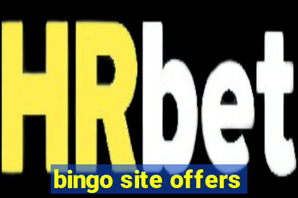 bingo site offers