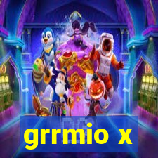 grrmio x