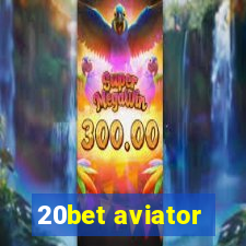 20bet aviator