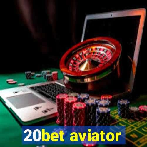 20bet aviator