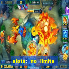 slots: no limits slot machines