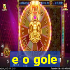 e o gole