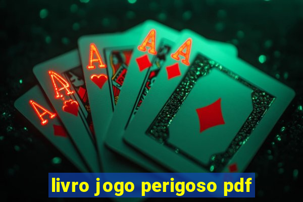 livro jogo perigoso pdf