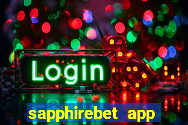 sapphirebet app download apk