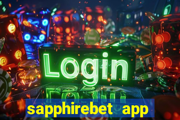 sapphirebet app download apk