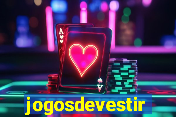 jogosdevestir