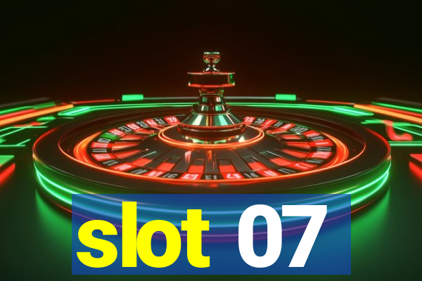 slot 07