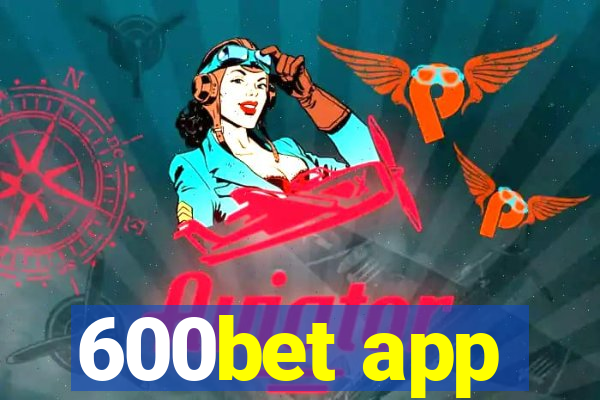 600bet app