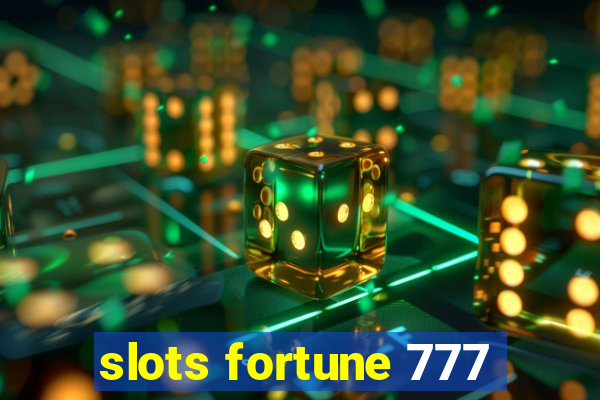 slots fortune 777