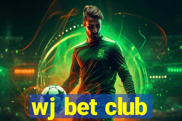 wj bet club