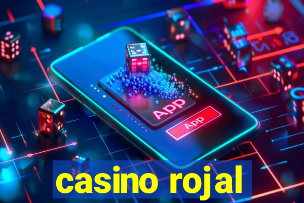 casino rojal