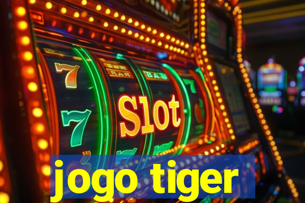 jogo tiger