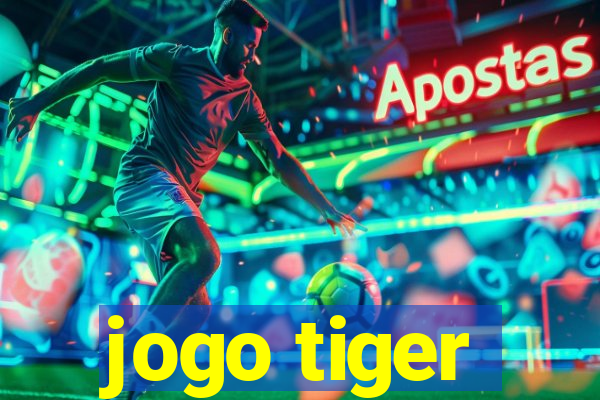 jogo tiger