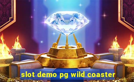 slot demo pg wild coaster